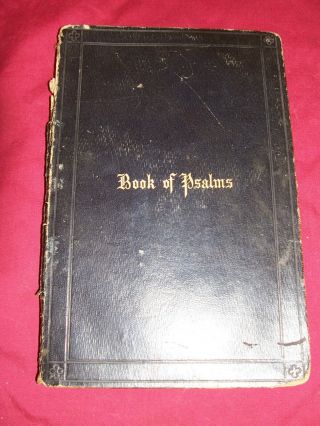 Antique 1856 Civil War Bible Book Of Psalms Large Print Old Vintage Collector Ny