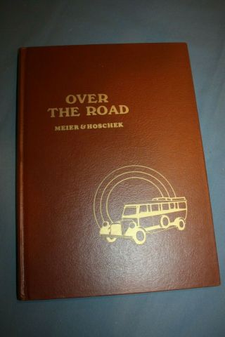 " Over The Road - A History Of Intercity Bus Transportation In The U.  S. ,  By Meier