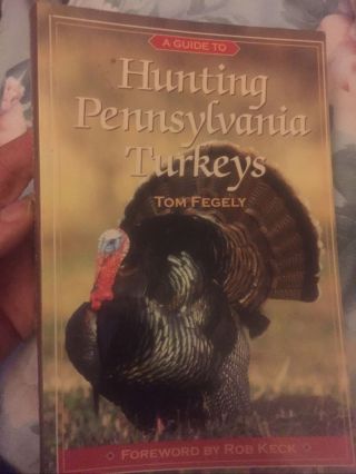 Vintage Collectible Turkey Book“hunting Pennsylvanua Turkeys”