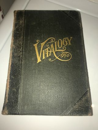 Antique Vitalogy Book - Encyclopedia Of Health And Home - Copyrighted 1913