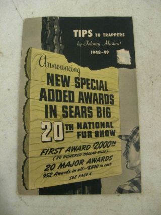 Sears Roebuck Tips To Trappers 1948 - 49 29 Page Booklet Johnny Muskrat