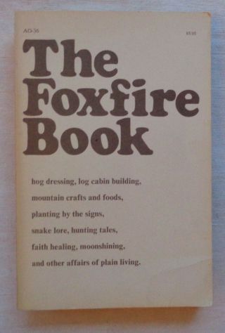 Vintage The Foxfire Book 1 Wigginton Tpb 1972 Ao - 36 30th Printing G,