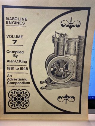 Vintage Book Gasoline Engines By Alan King Vol 7 Advertisings From 1881 - 1948