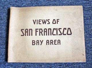 Vintage Circa 1938 " Views Of San Francisco Bay Area " Souvenir Photo Book; 48 Pgs