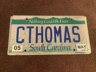 South Carolina Sc License Plate Tag Nothing Could Be Finer Vanity Cthomas 5/2017