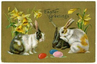 Vintage Postcard Easter Greetings Rabbits Colored Eggs Flowers Gold Gilted