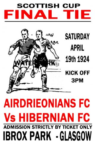 1924 Scottish Cup Final - Airdrie (winners) V Hibernian - Vintage Style Poster