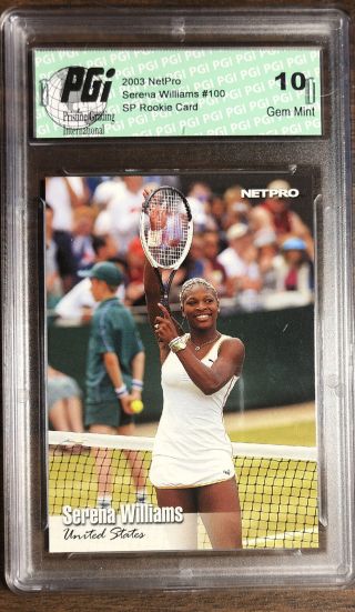 Serena Williams 2003 Netpro 100 Rookie Card Pgi 10