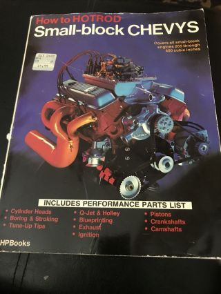 How To Hot Rod Small - Block Chevys - Hp Books Includes 1984 Heavy - Duty Parts List