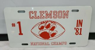 Vintage 1981 Clemson Tigers,  National Champs,  Tin License Plate 1 In 81
