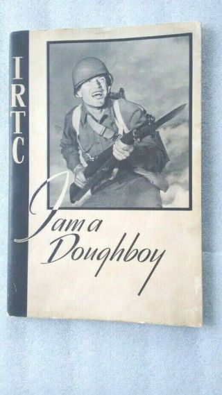 Wwii Booklet Irtc I Am A Doughboy Book World War Two Ww Ii Vtg Ww2 Autographs