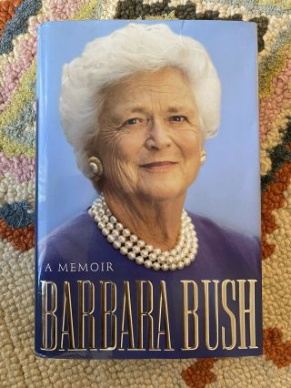 Barbara Bush 1994 A Memoir Signed Book First Edition Hardcover History Vtg 1st E