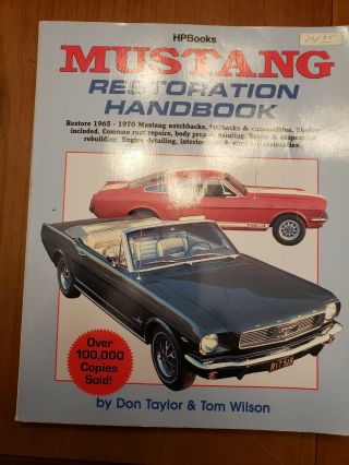 Mustang Restoration Handbook - By Taylor & Wilson - Hp Books,  1987