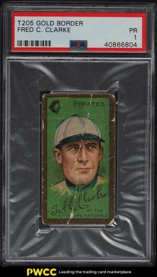 1911 T205 Gold Border Fred Clarke Cycle Psa 1 Pr