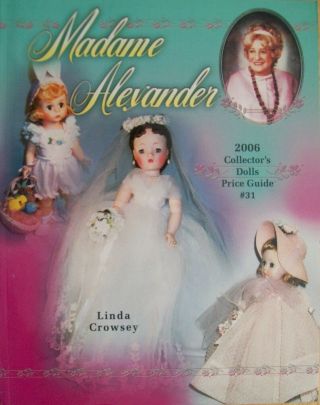 Vintage Madame Alexander Doll Price Value Guide Maggie Elizabeth Margaret Little
