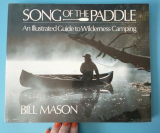 Song Of The Paddle Illustrated Guide To Wilderness Camping Bill Mason Vtg 80s Pb