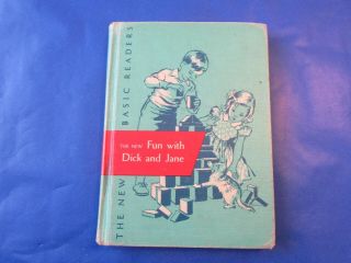 Vintage Fun With Dick And Jane Book 1956 Edition The Basic Readers Hardcover