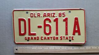 License Plate,  Arizona,  1985,  Dealer,  Dl - 611 A