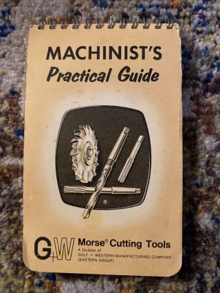 Vintage Morse Cutting Tools Machinist’s Practical Guide 1974 Pocket Reference