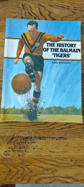 Vintage Rugby League Book - A History Of The Balmain Tigers By Allan Whiticker
