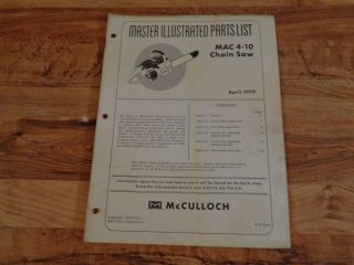 Vintage Mcculloch Chainsaw Master Illustrated Parts List Mac 4 - 10 Chainsaw