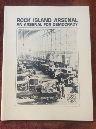 Vintage Us Army Rock Island Arsenal For Democracy Ww2 Anniv By Historical Office