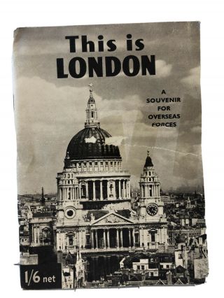 Vintage This Is London,  A Souvenir For Overseas Forces,  1944 Booklet