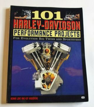 101 Harley - Davidson Performance Projects By Love & Woodring,  1998