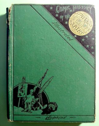 Vintage Hardcover Book Comic History Of The United States By L.  Hopkins - - 1880