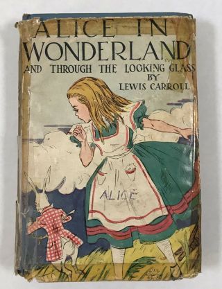 Vintage Lewis Carroll’s Alice In Wonderland & Through The Looking Glass Book