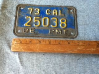 License Plate Tag Vintage 1973 California Be Pmt 25038 Motorcycle Size Rustic