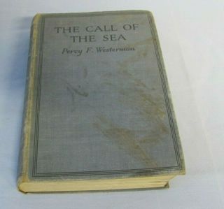 Book Hardback The Call Of The Sea Percy F Westerman Novel Fiction Vintage