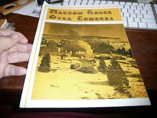 Narrow Gauge Over Cumbres - Large Fold Out Map Of Cumbres & Toltec - 1973