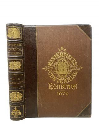 Antique 1876 Art Book: Masterpieces Of Centennial International Exhibition Vol 2