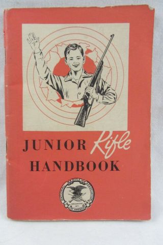 Vtg 1960 Nra Junior Rifle Handbook,  Pro 1 - 50m - 460,  55 - Pages,  5 " X 5.  75 "