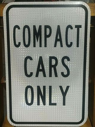 Real Road / Street Sign - Compact Cars Only - 18 X 12 In - Aluminum