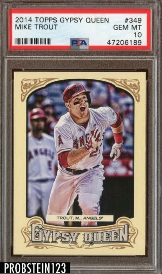 2014 Topps Gypsy Queen Mike Trout Psa 10 Gem 349