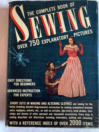 Vintage 1943 1st Ed The Complete Book Of Sewing,  Constance Talbot,  Wwii Hc Dj