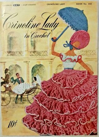 Crinoline Lady In Crochet Pattern Book No 262 - Vintage 1949 Spool Cotton Co. 2
