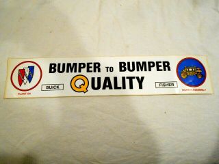 Bumper To Bumper Quality Buick/fisher Body Bumper Sticker 15 "