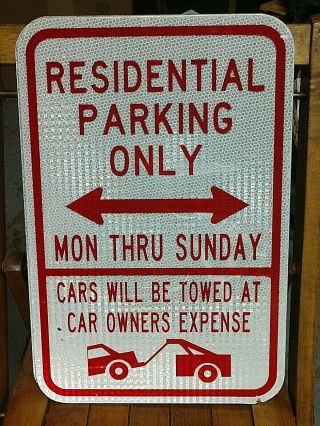 Real Road / Street Sign - Residential Parking Only - 18 X 12 In - Aluminum