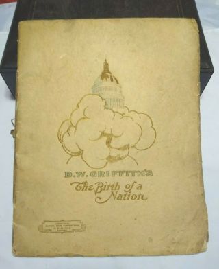 Antique Souvenir Book,  " The Birth Of A Nation ",  Movie Produced By D.  W.  Griffith