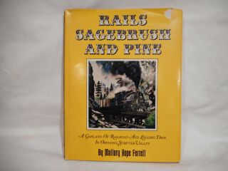 Rails,  Sagebrush,  & Pine,  Hardcover Book By Mallory Hope Ferrell