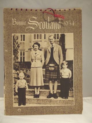 Vintage Bonnie Scotland Calendar 1954 The Royal Family Complete Queen Charles
