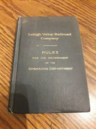 1924 - 25 Lehigh Valley Railroad Company Rules Book - - Train Rules Book