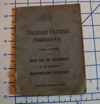 1906 Michigan Central Railroad Co.  Canada Div.  Rules For The Government