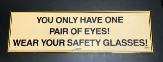 Vintage Midas Employee Safety Sign “only One Eyes ”