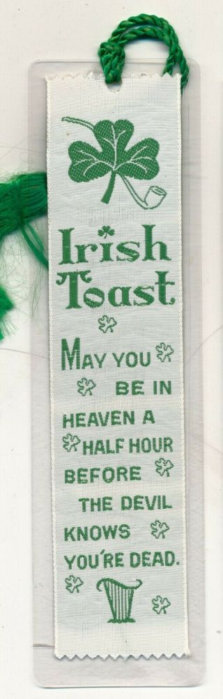Vintage Woven Silk Irish Toast Bookmark,  Laminated,  " May You Be In Heaven.  "