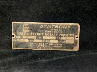 Vintage Syntron Vibra - Flow Rotary Vibrator Brass Name Plate Identification Tag