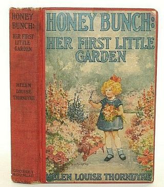 Vintage Honey Bunch Her First Little Garden 1924 Thorndyke Hardcover Illustrated